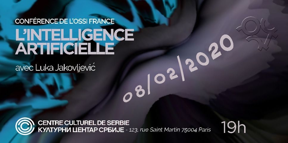 Samedi 8 f&eacute;vrier 2020 &agrave; 19h - OSSI: Conf&eacute;rence sur l'Intelligence Artificielle
