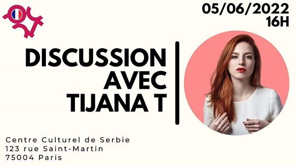 Dimanche 5 juin 2022 &agrave; 16 h - Discussion avec Tijana T